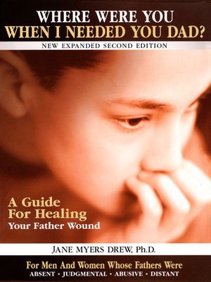 cover image of Where Were You When I Needed You, Dad?